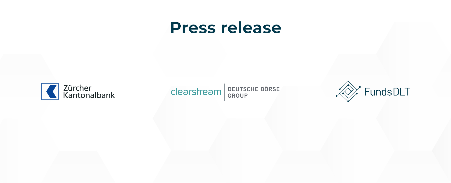 Zürcher Kantonalbank, Clearstream and FundsDLT process blockchain-based fund transactions